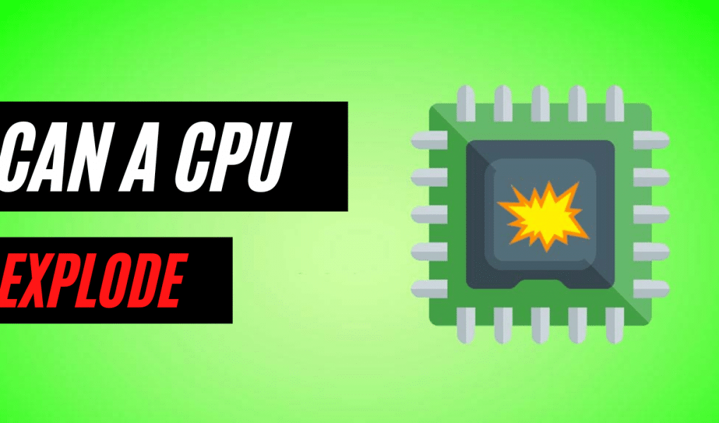 Can your CPU explode or not